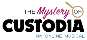 New Albany Youth Theatre Presents THE MYSTERY OF CUSTODIA Online 