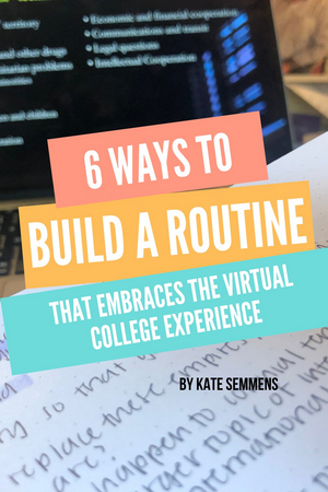 BWW Blog: 6 Ways to Build a Routine That Embraces the Virtual College Experience Image