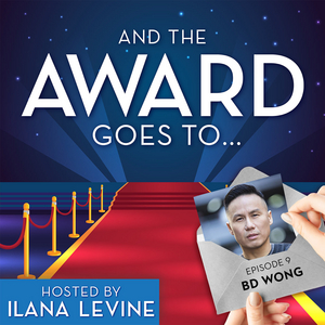 Podcast: BD Wong Talks M. BUTTERFLY & More on AND THE AWARD GOES TO... Image