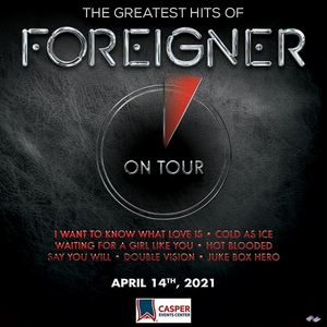 THE GREATEST HITS OF FOREIGNER Rescheduled at Casper Events Center Image