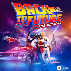 Tickets Now on Sale For BACK TO THE FUTURE THE MUSICAL in the West End Image