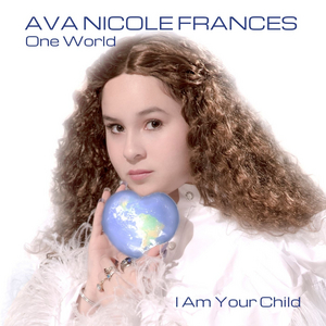 Feature: Ava Nicole Frances Inspires with ONE WORLD Image