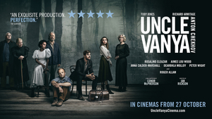 Tickets Go On Sale For Cinema Screenings Of UNCLE VANYA Image