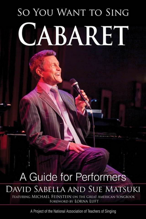 Interview: David Sabella & Sue Matsuki of SO YOU WANT TO SING CABARET 