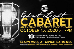 Civic Theatre Presents GHOST LIGHT CABARET 