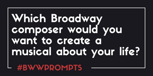 BWW Prompts: Which Composer Would You Want to Write Your Bio-Musical? Image