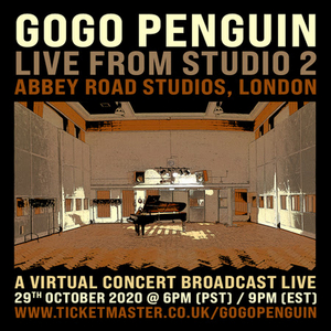 GoGo Penguin Announces 'Live from Studio Two' Broadcast Filmed at Abbey Road 