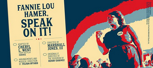 Premiere Stages Returns To Live Programming With Cheryl L. West's FANNIE LOU HAMER, SPEAK ON IT!  Image