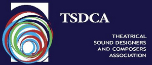 The Theatrical Sound Designers and Composers Association (TSDCA) Announce the TSDCA Audio Drama/Podcast Summit 
