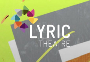 Lyric Theatre in Belfast Will Not Reopen For Performances Until 2021  Image