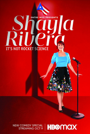 Comedy Special ENTRE NOS PRESENTS SHAYLA RIVERA: IT'S NOT ROCKET SCIENCE Debuts Oct. 9 Image