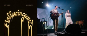 Lana Del Rey & Matt Maeson Duet on 'Hallucinogenics' Image