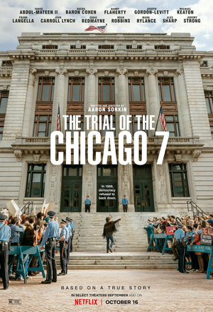 Review Roundup: THE TRIAL OF THE CHICAGO 7, Written and Directed by Aaron Sorkin Image