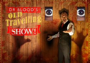 DR. BLOOD'S OLD TRAVELLING SHOW Comes to the Belgrade Theatre 