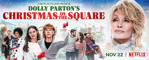 DOLLY PARTON'S CHRISTMAS ON THE SQUARE Premieres Nov. 22 