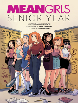 MEAN GIRLS: SENIOR YEAR Graphic Novel On Sale Today 