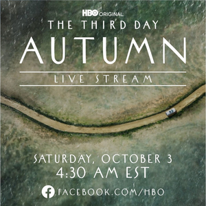 HBO's THE THIRD DAY To Feature Live Theatrical Event 'Autumn' on October 3  Image