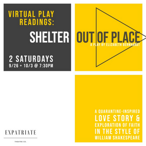 Expatriate Theatre Company Presents SHELTER OUT OF PLACE Virtual Readings and Benefit Image