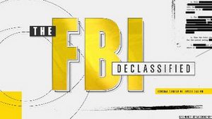 THE FBI DECLASSIFIED Premieres Tuesday, Oct. 6 Image