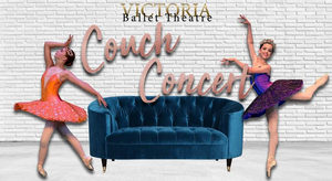 Victoria Ballet Theatre Presents a COUCH CONCERT  Image