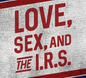 Alhambra Dinner Theatre Presents LOVE, SEX, AND THE I.R.S. Image