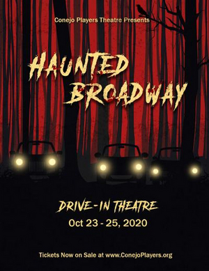 Conejo Players Theatre Presents HAUNTED BROADWAY Drive-In Image