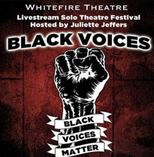 Whitefire Theatre Announces BLACK VOICES October 2020 Shows 