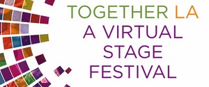 Ophelia's Jump Presents CUDDLE As Part Of Together LA: A Virtual Stage Festival 
