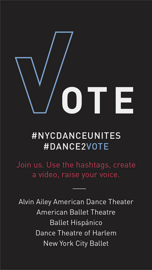 Alvin Ailey, ABT, NYCB and More Join Forces to Lead the Dance Community with New Voting Initiative  Image