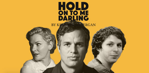 Mark Ruffalo, Michael Cera, and Gretchen Mol Will Lead HOLD ON TO ME DARLING Reading to Benefit the Stella Adler Academy 