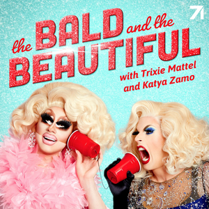 New Podcast 'The Bald and the Beautiful' from Trixie Mattel and Katya Zamo Available Now Image