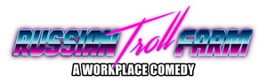 TheaterWorks Hartford and TheatreSquared Present RUSSIAN TROLL FARM: A WORKPLACE COMEDY 