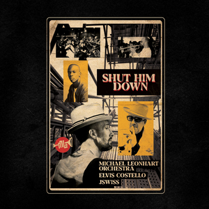 The Michael Leonhart Orchestra & Elvis Costello Release 'SHUT HIM DOWN' Video Oct. 9 Image