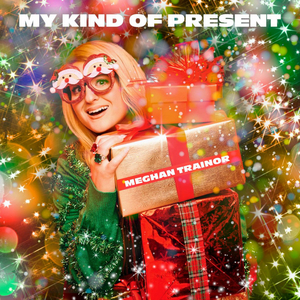 LISTEN: Meghan Trainor Releases New Original Christmas Song 'My Kind of Present' 