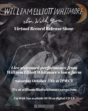 William Elliott Whitmore to Play Virtual Record Release Show for 'I'm With You' Image