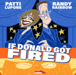 Randy Rainbow and Patti LuPone's 'If Donald Got Fired' Hits #1 on iTunes Comedy Chart 