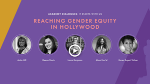ACADEMY DIALOGUES Series Continues With Conversation on Gender Equality 