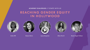 ACADEMY DIALOGUES Series Continues With Conversation on Gender Equality Image