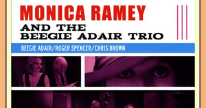 BWW CD Review: MONICA RAMEY AND THE BEEGIE ADAIR TRIO Keeps It Honest And Makes It Perfect Image