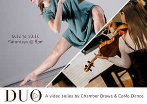 Columbus Modern Dance Company and Chamber Brews Partner For Video Series DUO 