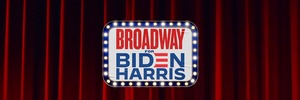 Broadway For Biden's Phone Banking Continues Tomorrow With Andrew Barth Feldman, Kait Kerrigan, and More! Image