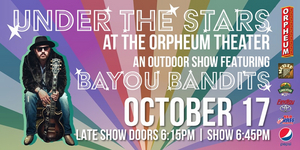 The Bayou Bandits Will Perform as Part of the Orpheum Theater's Under the Stars Series 