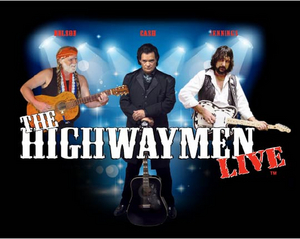 THE HIGHWAYMEN LIVE: A MUSICAL TRIBUTE is Coming to Thrasher-Horne Center 