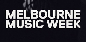 Melbourne Music Week Announces Three Month Summer Program 