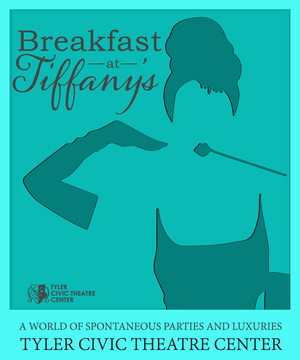 Tyler Civic Theatre Continues BREAKFAST AT TIFFANY'S After Replacing Actor Who Tested Positive For COVID-19 Image