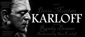 Anchorage Community Theatre Presents KARLOFF Image