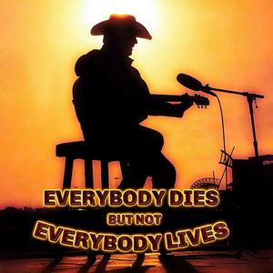 Shane Owens' Latest Single 'Everybody Dies But Not Everybody Lives' Now Available 