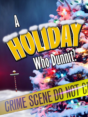 Way Off Broadway Kicks Off the Holiday Season with A HOLIDAY WHO DUNNIT? Image