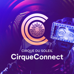 Cirque Du Soleil Launches All-New CirqueConnect Digital Experience Image