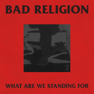 Bad Religion Release New Track 'What Are We Standing For' 